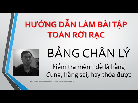 Video #001 TOÁN RỜI RẠC Bảng chân lý để kiểm tra mệnh đề là... - youtube