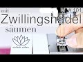 mit Zwillingsnadel säumen - mit Anna von einfach nähen