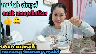 cara mudah masak sarang burung walet || masak sarang burung walet mudah tetap terjaga khasiat nya