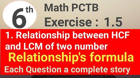 Exercise 1.5 question 1 math 6 PCTB || relationship between HCF and LCM || waseem academy