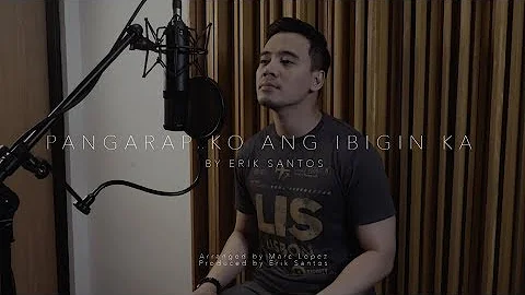 Pangarap Ko Ang Ibigin Ka (cover) by Erik Santos