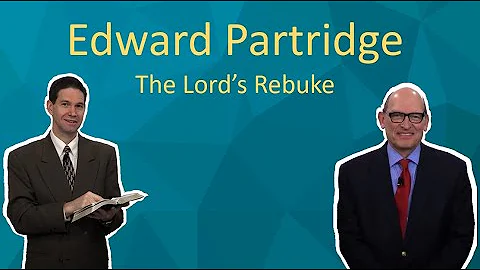 Edward Partridge, the Lord's rebuke