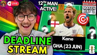 KANE 12TH MAN?! 🤔 VINI JR IN + MINUS 3 HIT?! | WORLD CUP FANTASY MD2 DEADLINE STREAM 🚨| WC 2026