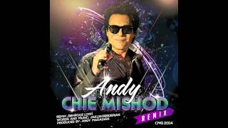 Video thumbnail of "ANDY - Chie Mishod Remix"