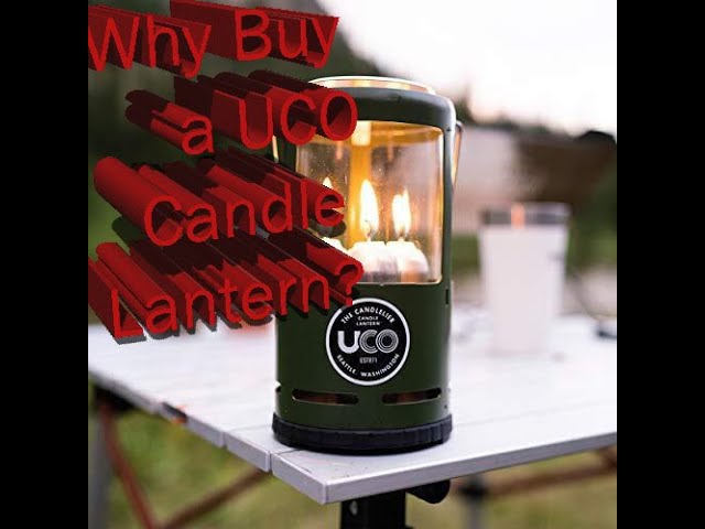 Why buy a UCO candle lantern? 