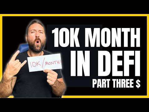   10k A Month With Defi Passive Income Part Three