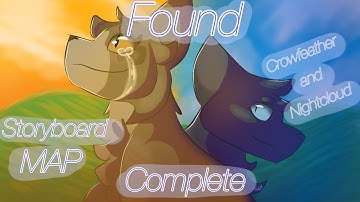 “Found” - COMPLETE Crowfeather and Nightcloud storyboard map