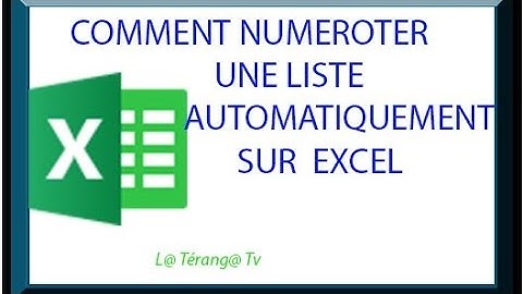 COMMENT NUMÉROTER  FACILEMENT UNE LISTE SUR EXCEL