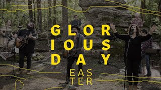 Glorious Day – LifePoint Church Easter 2020