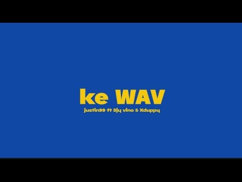 Justin99 - Ke Wav (feat.Djy Vino & Xduppy)[Lyric] - YouTube