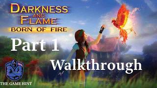 Darkness and Flame 1: Born of Fire - Walkthrough Part 1 | Hidden Object Adventure
