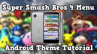 Super Smash Bros 4 Menu Android Theme Tutorial screenshot 2