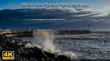 “When the Going Gets Rough”