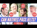 Can Brits Pass IELTS Speaking? - Part 2