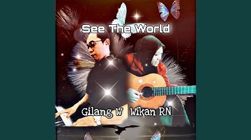 See The World (feat. Gilang W)