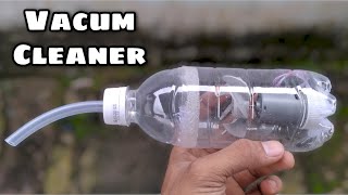 Cara Membuat Vacum Cleaner dari Botol Bekas