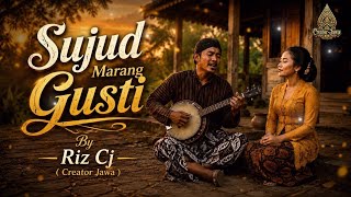 Download lagu Sujud Marang Gusti By Riz CJ(Creator Jawa) #lagujawa #musikjawa #pituturjawa @Creator_JawaMusic 