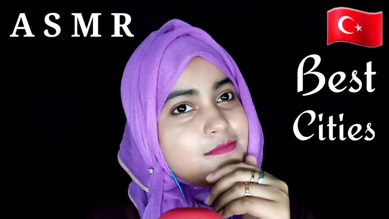 ASMR ~ Top 12 Best Cities Name Triggers In Turkish With Whispering
