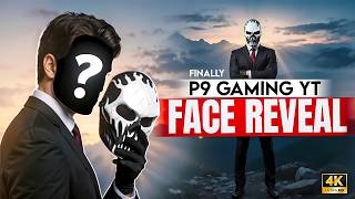 After 5 Years Finally P9 Gaming Face Reveal