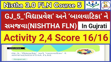Nistha 3.O FLN Module 5 Gujrati Activity 2,4 | Nistha FLN Module 5 Answers