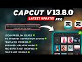 Capcut Pro Virgin 13 February Update 13.8.0 || How To capcut pro virgin 13 february Update 13.8.0 ||