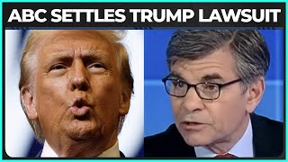 ABC Settles Trump Defamation Lawsuit