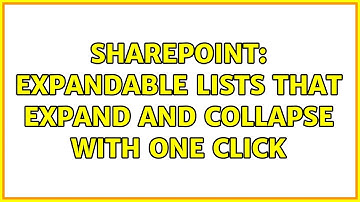 Sharepoint: Expandable lists that expand and collapse with one click (2 Solutions!!)