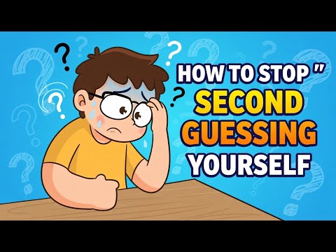 How to Stop Second Guessing Yourself | Psychology in 60 Seconds