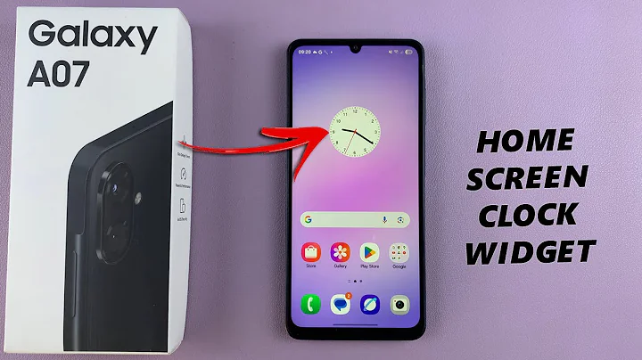 Samsung Galaxy A07: How To Add Clock Widget To Home Screen