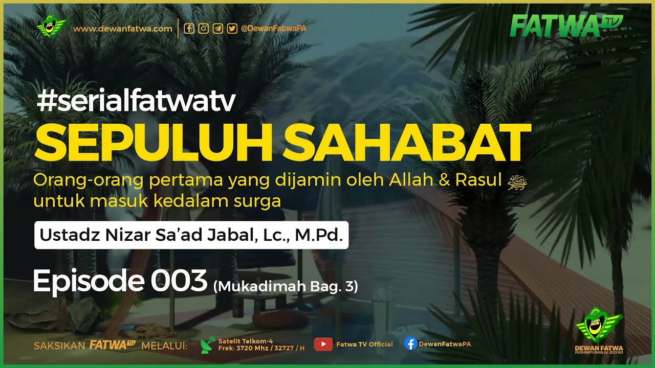 003 Sepuluh Sahabat - Ustadz Nizar Sa'ad Jabal, Lc., MPd. حَفِظَهُ اللهُ
