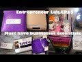 Entrepreneur Life Ep 15 | Must Have Business essentials