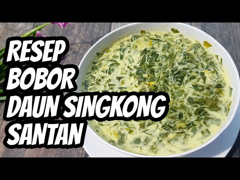 Resep Cara Memasak Sayur Bobor Daun Singkong Santan yang Enak dan Sederhana Resep Cara Memasak Sayur Bobor Daun Singkong Santan yang Enak dan Sederhana