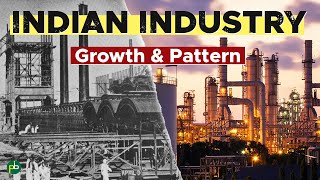 India's Industrial Growth and Pattern | Economy | @PanaceaTutor