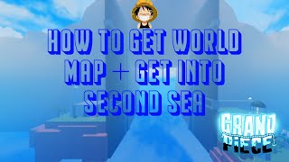 GPO How To Get World Map + Get Into Second Sea 
