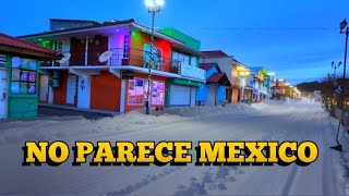 El Pueblo Mágico más Frío de México a menos 21 Grados