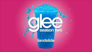 Video thumbnail of "Landslide | Glee [HD FULL STUDIO]"