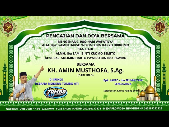 Live Streaming KH. AMIN MUSTOFA - QASIDAH TOMBO ATI - 1000 Hari Wafatnya Bpk. SAMIN HARSO WIYONO class=