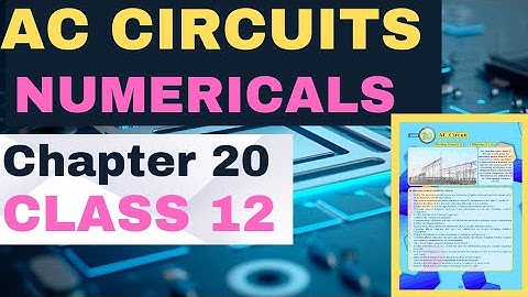 Numericals | chapter 20 | Ac circuits | class 12 | physics | sindh board