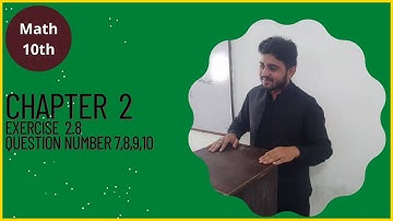 10th Class Math||Chapter 2||Exercise 2.8||Question no 7,8,9,10||Class 10th Math