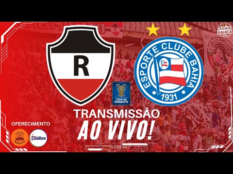 🚨#AOVIVO - 🇮🇶#RIVER-PI X 🇫🇷#BAHIA - #2ªRODADA - #COPADONORDESTE - #JORNADAESPORTIVA