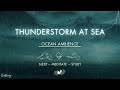 Thunderstorm over sea  no ads  rough waves with rain and thunder sounds for sleeping