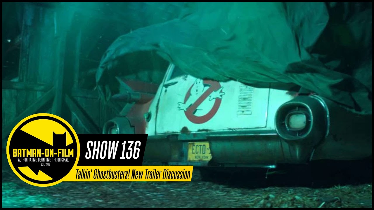 filmbar 136 | Talkin' Ghostbusters! New Trailer Discussion