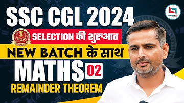 SSC CGL 2024 | NUMBER SYSTEM: REMAINDER THEOREM 02 | MATHS NEW BATCH BY RAKESH SIR