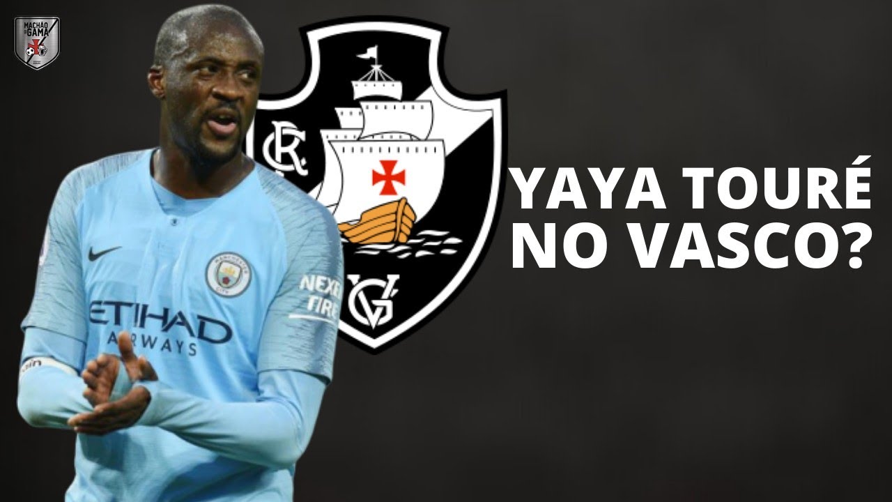 YAYA TOURÉ NO VASCO - QUE HISTÓRIA É ESSA? - YouTube