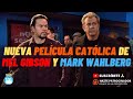 Nueva Película Católica de Mel Gibson y Mark Wahlberg para 2022: "Padre Stu"