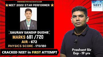 AIR 672, 170/180 in Physics - SAURAV DUDHE Cracked NEET 2022 in FIRST Attempt | NEET 2022 RESULT