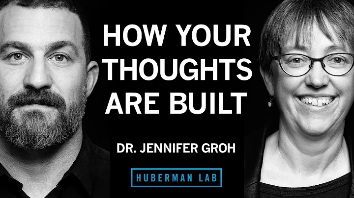 How Your Thoughts Are Built & How You Can Shape Them | Dr. Jennifer Groh