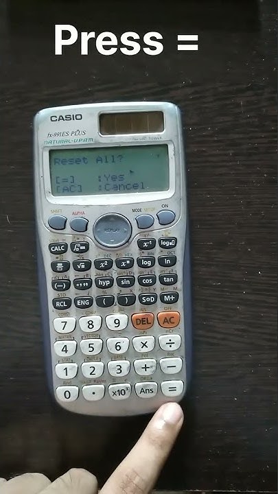 HOW TO RESET CASIO FX 991ES PLUS CALCULATOR WITHIN SECONDS!!! - YouTube