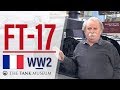 Tank Chats #8 Renault FT-17 | The Tank Museum