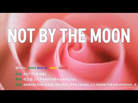 [은성반주기] NOT BY THE MOON - GOT7(갓세븐) /MR/가사